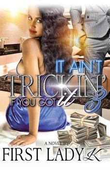 Paperback It Ain't Trickin' If You Got It 3 Book