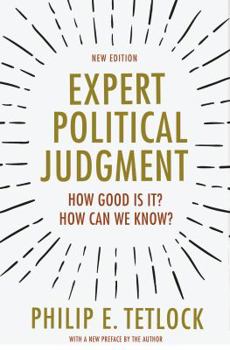 Paperback Expert Political Judgment: How Good Is It? How Can We Know? - New Edition Book