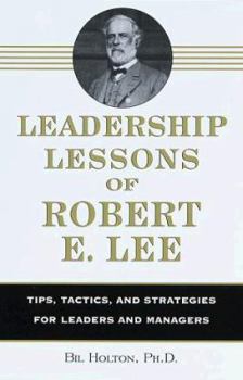 Hardcover Leadership Lessons of Robert E. Lee Book