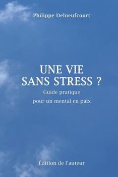 Paperback Une vie sans stress ? [French] Book