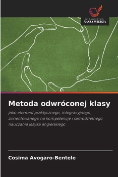 Metoda odwróconej klasy (Polish Edition)