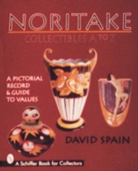 Hardcover Noritake Collectibles A to Z: A Pictorial Record & Guide to Values Book