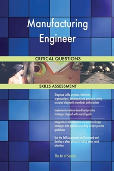 Paperback Manufacturing Engineer Critical Questions Skills Assessment Book