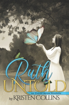 Paperback Ruth Untold: An Untold Series Novelette Book