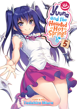 Paperback Yuuna and the Haunted Hot Springs Vol. 5 Book