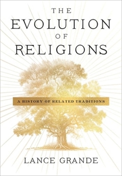 Paperback The Evolution of Religions: A History of Related Traditions Book