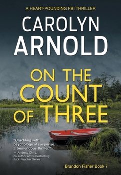 On the Count of Three - Book #7 of the Brandon Fisher FBI