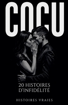 Cocu (Infidélité) (French Edition)