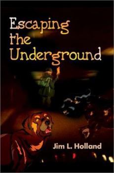 Paperback Escaping the Underground Book