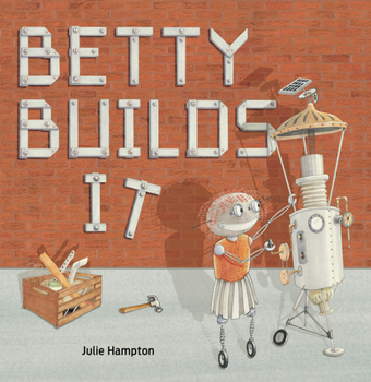 Paperback Betty Builds It Book