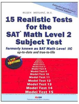 Paperback 15 Realistic Tests for the SAT Math Level 2 Subject Test: Formerly Known as SAT Math Level IIC Book