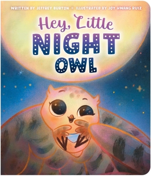 Board book Hey, Little Night Owl Book