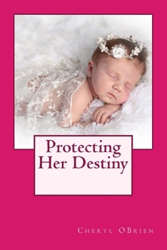 Paperback Protecting Her Destiny Book