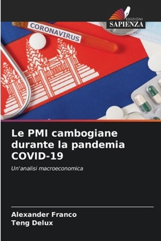 Le PMI cambogiane durante la pandemia COVID-19 (Italian Edition)