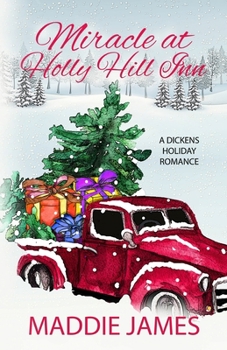 Paperback Miracle at Holly Hill Inn: A Dickens Holiday Romance Book