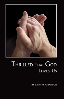 Paperback Thrilled That God Loves Us Book
