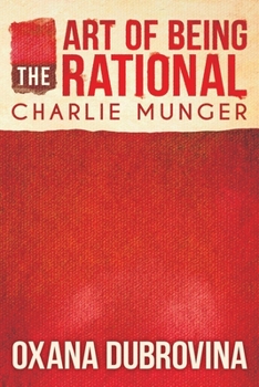 Paperback The Art of Being Rational: Charlie Munger Book