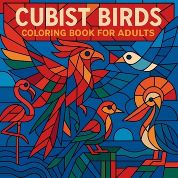 Cubist Birds - Coloring Book for Adults