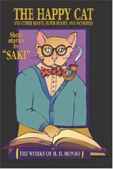 Paperback The Happy Cat: Beasts, Super-Beasts, and Monsters Book