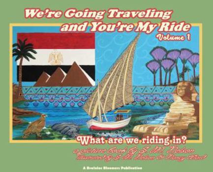 Hardcover We're Going Traveling and You're My Ride Volume 1: What are we riding in? Book