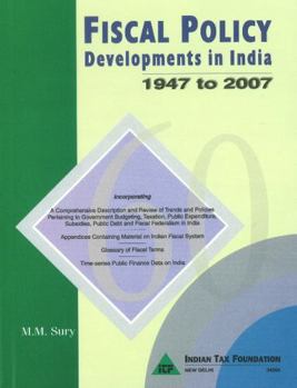 Hardcover Fiscal Policy Developments in India, 1947 to 2007 Book