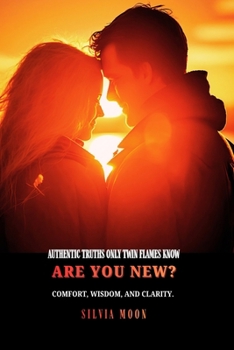 Paperback Authentic Truths only Twin Flames Know: Are you new? [Large Print] Book