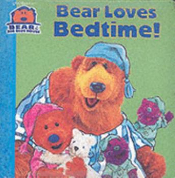 Board book Bear Loves Bedtime (Bear in the Big Blue House) Book