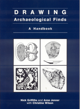 Paperback Drawing Archaeological Finds: A Handbook Book