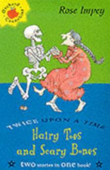 Hardcover Hairy Toes and Scary Bones (Orchard Crunchies) Book