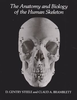 Paperback The Anatomy and Biology of the Human Skeleton Book