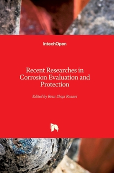 Hardcover Recent Researches in Corrosion Evaluation and Protection Book