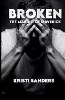 Paperback Broken The Making of Maverick Book