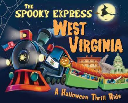 Hardcover The Spooky Express West Virginia Book
