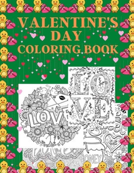 Paperback Valentine's Day Coloring Book: A heart shaped, flowers, valentine sign adults coloring book with 55 unique designs Book