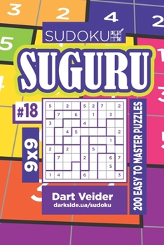 Paperback Sudoku Suguru - 200 Easy to Master Puzzles 9x9 (Volume 18) Book