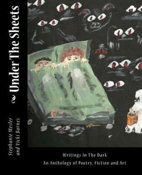 Paperback Under The Sheets: Writings In The Dark Book