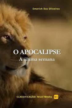 Paperback O Apocalipse: A ultima semana [Portuguese] Book