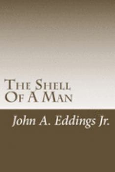 Paperback The Shell Of A Man Book