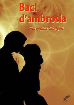 Paperback Baci d'ambrosia [Italian] Book