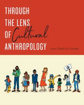 Paperback Through the Lens of Cultural Anthropology Book