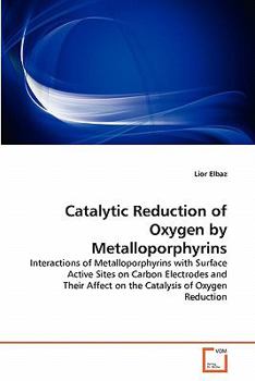 Paperback Catalytic Reduction of Oxygen by Metalloporphyrins Book