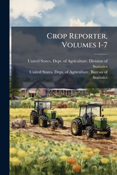 Paperback Crop Reporter, Volumes 1-7 Book