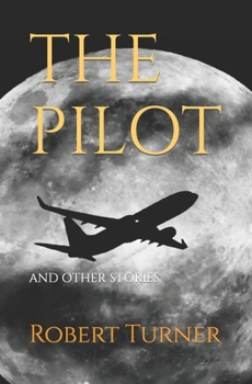 Paperback The Pilot: And Other Stories Book