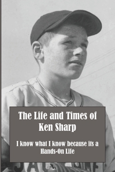 Paperback The Life and Times of Ken Sharp Book