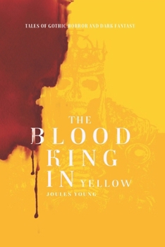 The Blood King In Yellow