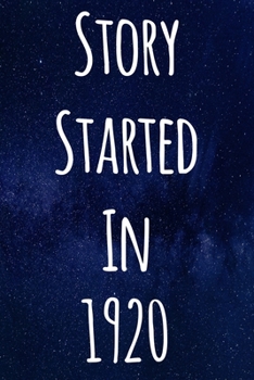 Paperback Story Started In 1920: The perfect gift for a birthday - unique personalised journal! Book