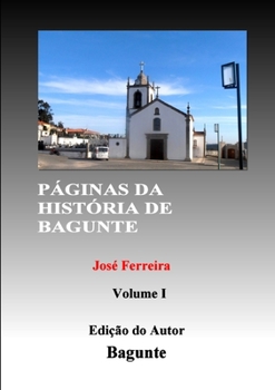 Paperback Páginas Da História de Bagunte I [Portuguese] Book