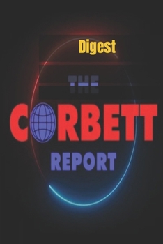 Paperback Corbett Report Digest Book