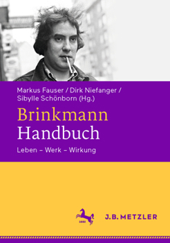 Hardcover Brinkmann-Handbuch: Leben - Werk - Wirkung [German] Book
