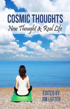 Paperback Cosmic Thoughts: New Thought & Real Life Book